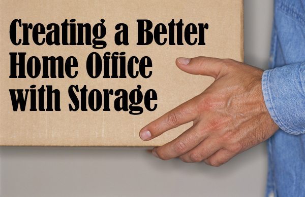Creating a Better Home Office with Storage