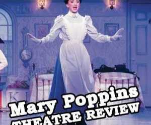 Mary Poppins Birmingham Hippodrome Review