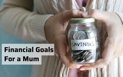 Financial goals for a mum